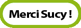 Merci sucy 